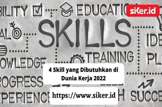 Skill Yang Dibutuhkan Di Dunia Kerja Artikel