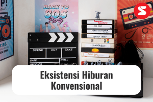 https://www.siker.id/./foldershared/thumbs/2024/adli/12-Dec/Eksistensi_Hiburan_Konvensional_3_11zon_thumb.png