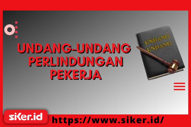 Peran Penting Undang-Undang Ketenagakerjaan Untuk Pekerja | Artikel