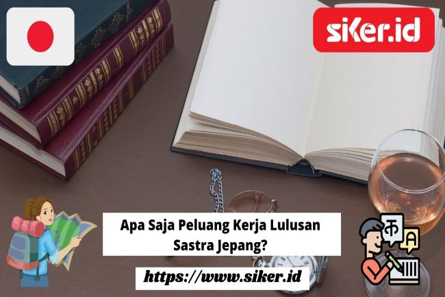 Apa Saja Peluang Kerja Lulusan Sastra Jepang Artikel