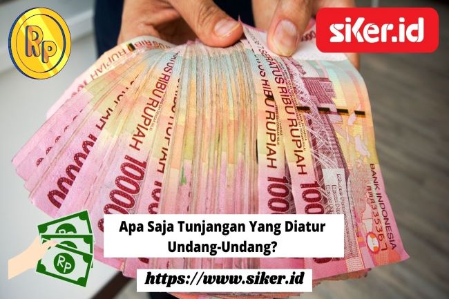 Apa Saja Tunjangan Yang Diatur Dalam Undang-Undang? | Artikel