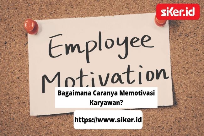 Bagaimana Caranya Memotivasi Karyawan? | Artikel