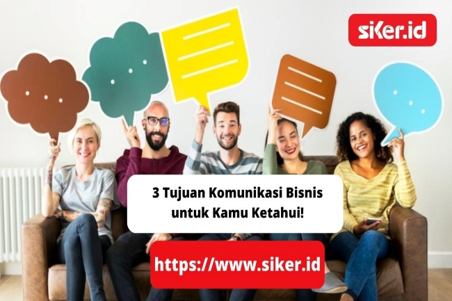 3 Tujuan Komunikasi Bisnis Untuk Kamu Ketahui! | Artikel