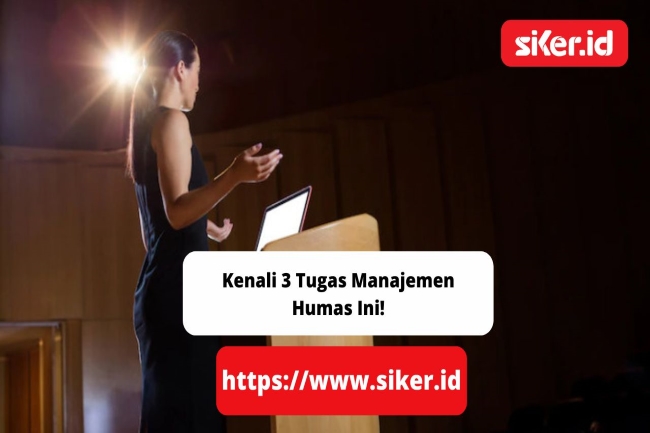 Kenali 3 Tugas Manajemen Humas Ini! | Artikel