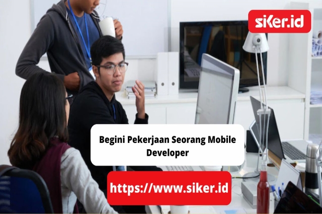 Begini Pekerjaan Seorang Mobile Developer | Teknologi