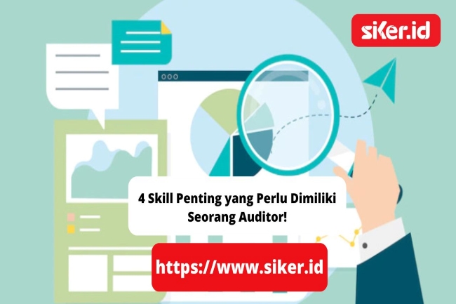 4 Skill Penting Yang Perlu Dimiliki Seorang Auditor Keuangan