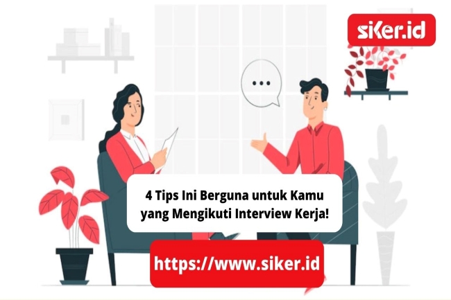 4 Tips Ini Berguna Untuk Kamu Yang Mengikuti Interview Kerja | Lainya