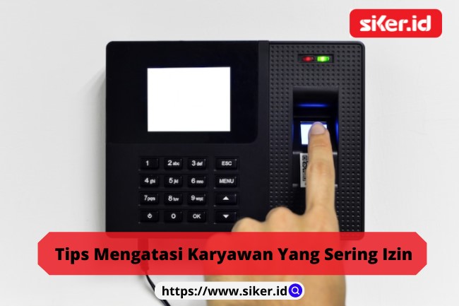 Tips Mengatasi Karyawan Yang Sering Izin Artikel