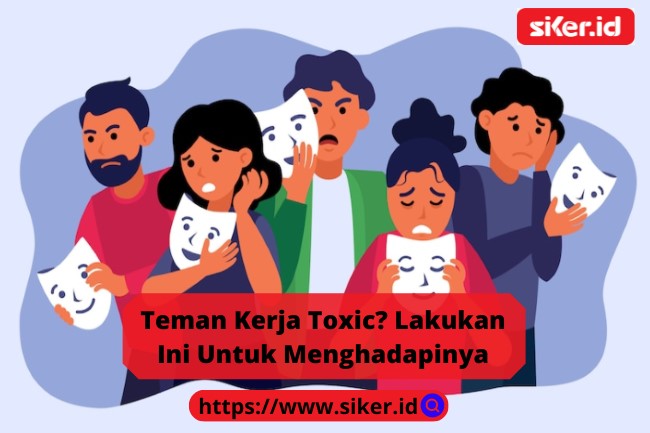 Teman Kerja Toxic Lakukan Ini Untuk Menghadapinya Artikel