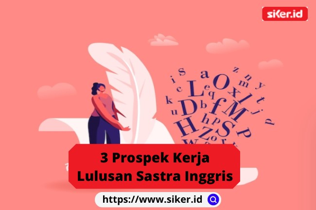 3 Prospek Kerja Lulusan Sastra Inggris Artikel   4 Jpg7 