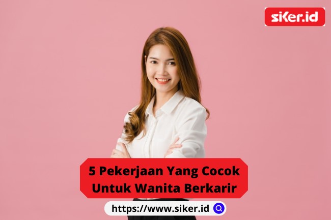 5 Pekerjaan Yang Cocok Untuk Wanita Berkarir | Artikel