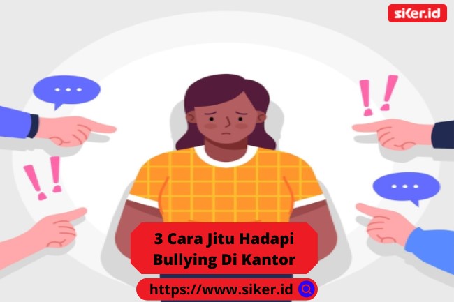 3 Cara Jitu Hadapi Bullying Di Kantor Artikel