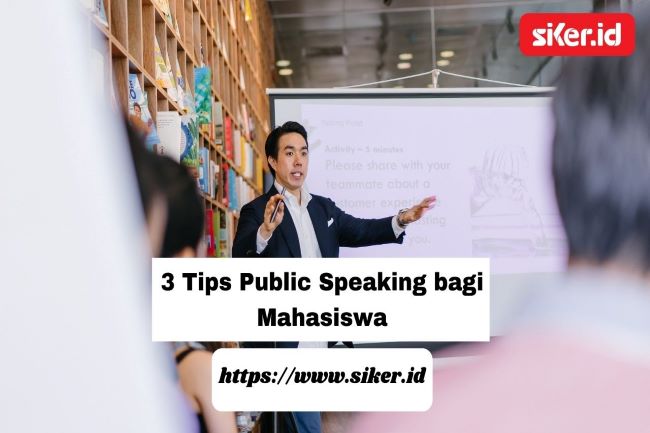 3 Tips Public Speaking Bagi Mahasiswa | Artikel