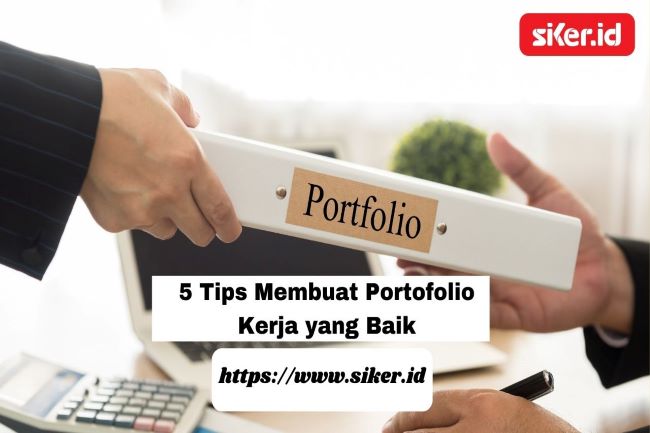 5 Tips Membuat Portofolio Kerja Yang Baik Artikel 0353