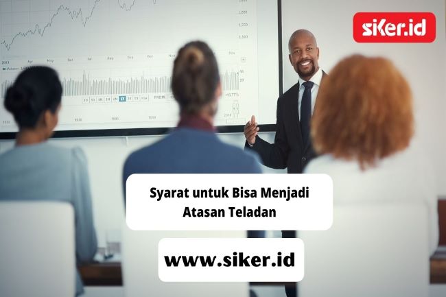 3 Syarat Untuk Menjadi Atasan Yang Teladan | Artikel