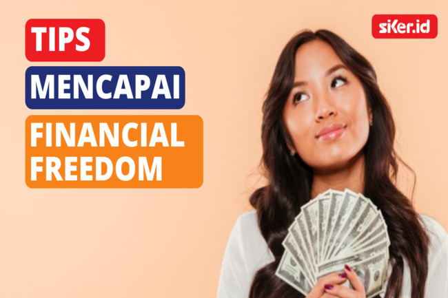 7 Cara Mencapai Kebebasan Finansial Lainya