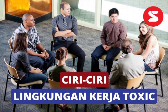 Kenali 5 Tanda Lingkungan Kerja Toxic Berikut Ini! | Lainya