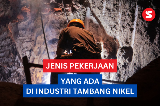 Ketahui Jenis Pekerjaan Di Industri Tambang Nikel Lainya