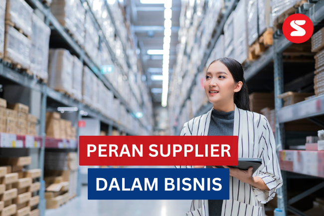 Yuk, Kenali 7 Peran Supplier Dalam Bisnis! | Lainya