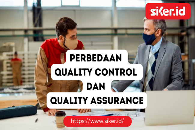 Perbedaan Quality Control Dan Quality Assurance | Manufaktur