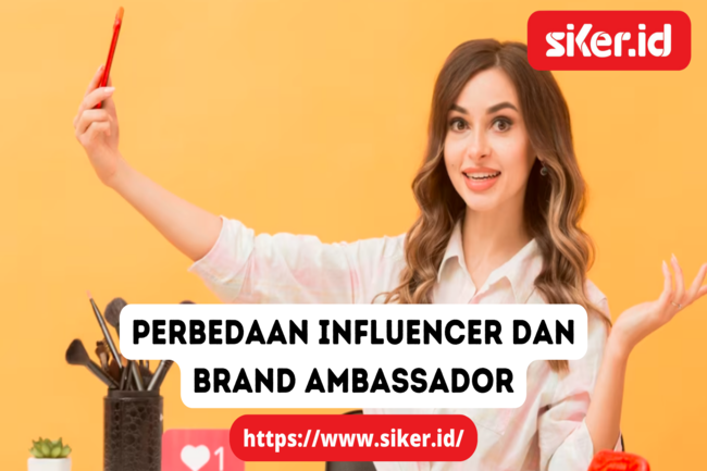 Ini Dia Perbedaan Influencer Dan Brand Ambassador | Media