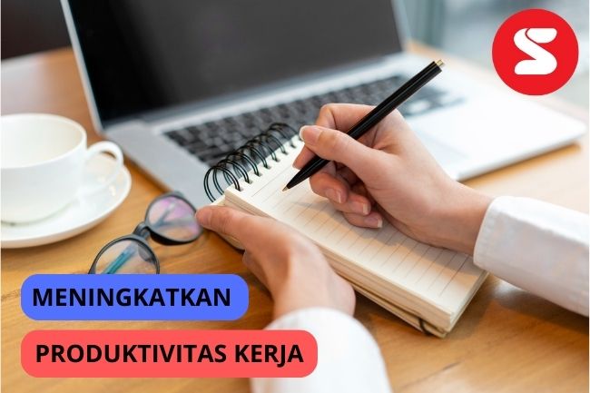 Meningkatkan Produktivitas Kerja | Lainya